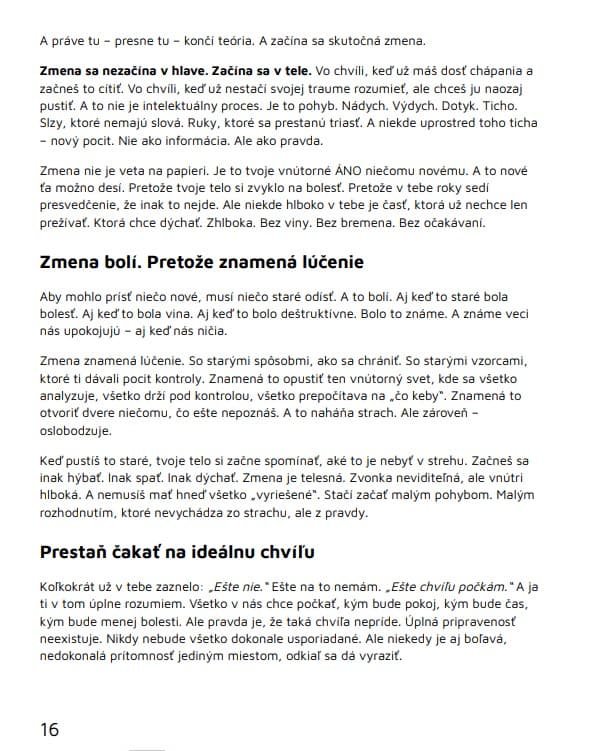 Pusti to, čo ťa ničí — Zmena bolí, pretože znamená lúčenie · Prestaň čakať na ideálnu chvíľu